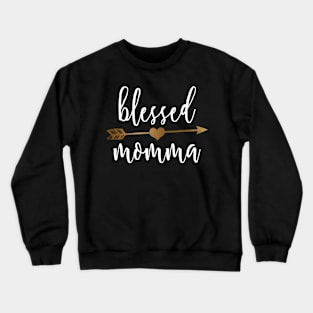 Arrow Blessed Momma Mommy Crewneck Sweatshirt